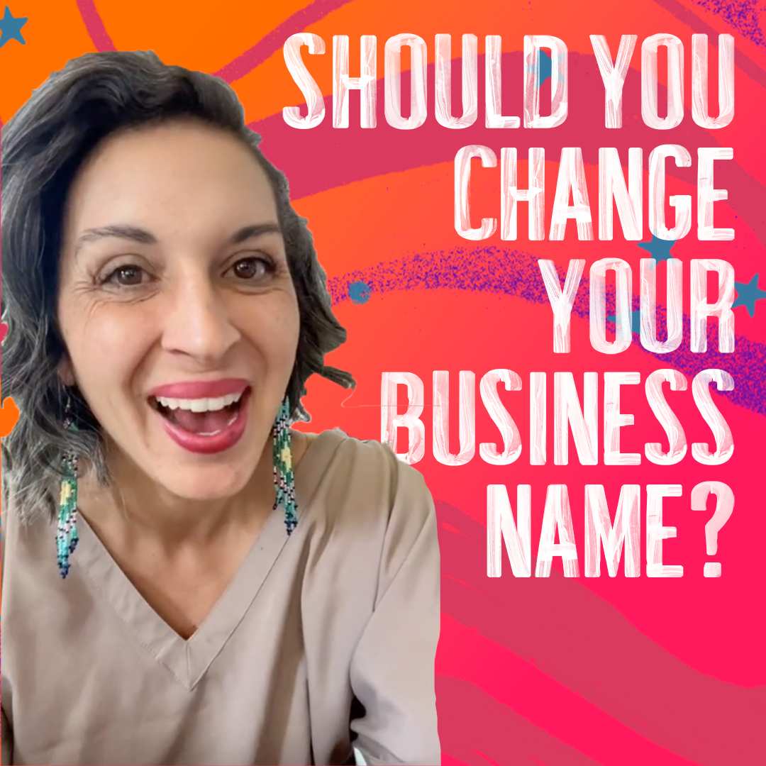 Should You Change Your Business Name – Part 1