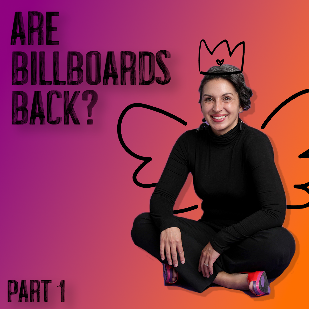 Are Billboards Back? Part 1